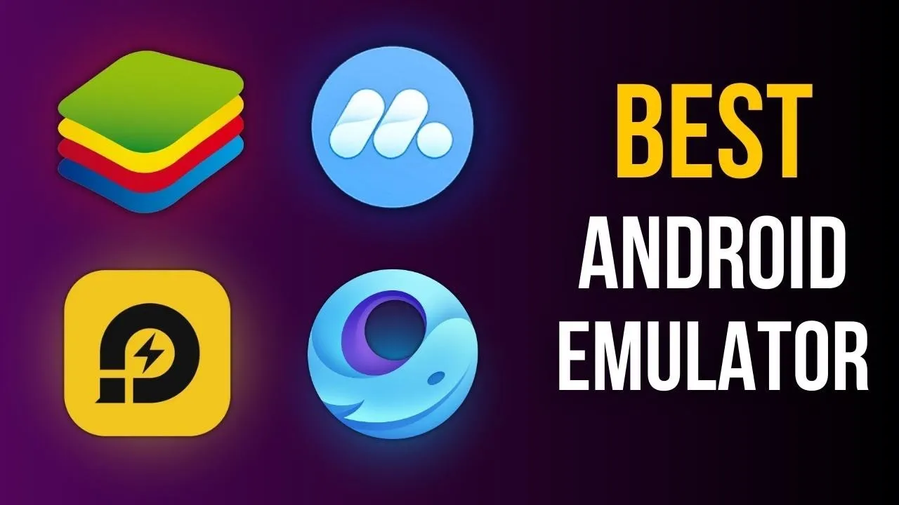 Best Android Emulators for PC 2025
