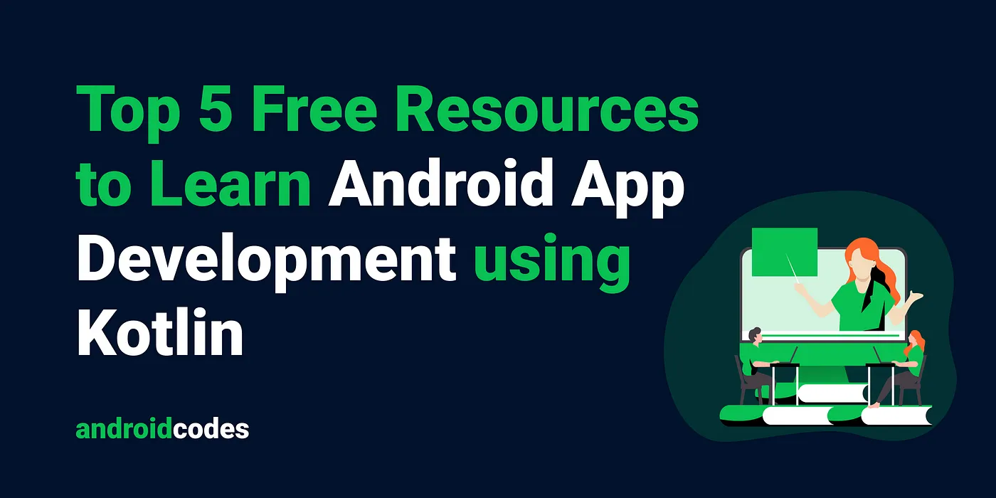Resources to Learn Android App Development