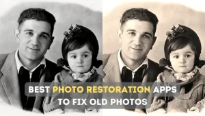 Restore Old Photos