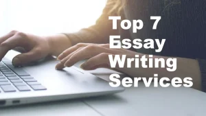 Top 10 Essay Writing Services
