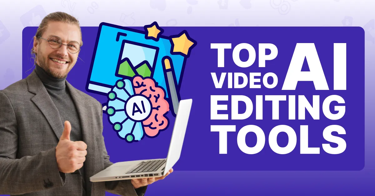 Top AI Video Editing Tools